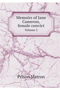 Memoirs of Jane Cameron, Female Convict Volume 2
