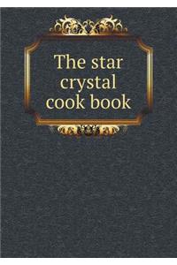 The Star Crystal Cook Book