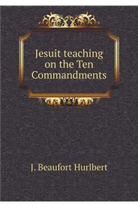 Jesuit Teaching on the Ten Commandments