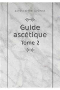 Guide ascétique Tome 2