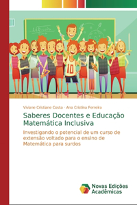 Saberes Docentes e Educação Matemática Inclusiva