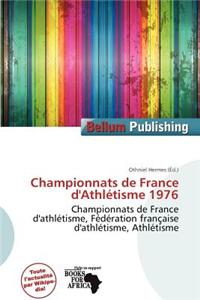 Championnats de France D'Athl Tisme 1976