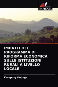 Impatti del Programma Di Riforma Economica Sulle Istituzioni Rurali a Livello Locale