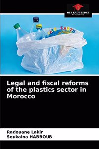 Legal and fiscal reforms of the plastics sector in Morocco