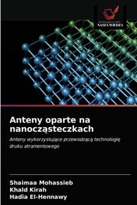 Anteny oparte na nanocząsteczkach