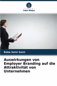 Auswirkungen von Employer Branding auf die Attraktivität von Unternehmen