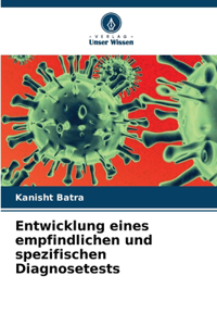 Entwicklung eines empfindlichen und spezifischen Diagnosetests