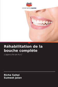 Réhabilitation de la bouche complète