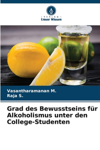 Grad des Bewusstseins für Alkoholismus unter den College-Studenten
