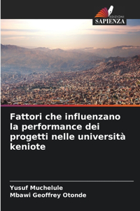 Fattori che influenzano la performance dei progetti nelle università keniote
