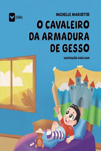 O cavaleiro da armadura de gesso