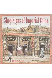 Shop Signs of Imperial China