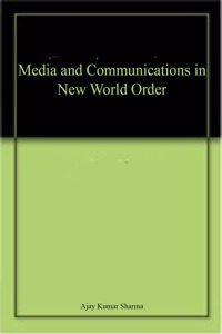 Media and Communications in New World Order