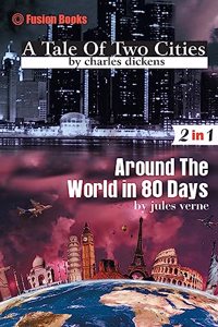 Tale of two Cities and Around The World in 80 Days