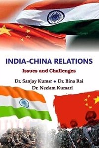 India-China Relations: Issues and Challenges