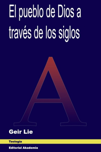 pueblo de Dios a través de los siglos