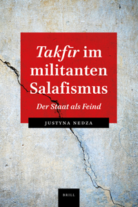 Takfīr Im Militanten Salaﬁsmus