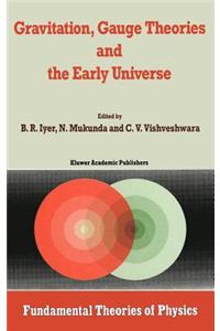 Gravitation, Gauge Theories and the Early Universe