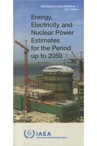 Energy, Electricity & Nuclear Power Estimates for the Period Up to 2050