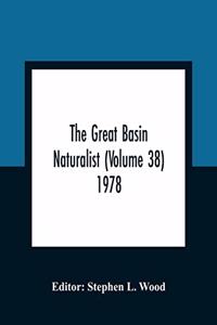 Great Basin Naturalist (Volume 38) 1978