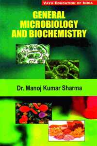 General Microbiology And Biochemistry