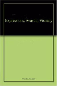 Expressions, Avasthi, Vismaiy