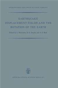 Earthquake Displacement Fields and the Rotation of the Earth