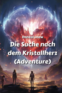 Suche nach dem Kristallherz (Adventure)