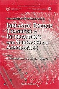 Inelastic Energy Transfer in Interactions with Surfaces and Adsorbates