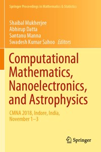 Computational Mathematics, Nanoelectronics, and Astrophysics