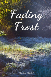 Fading Frost