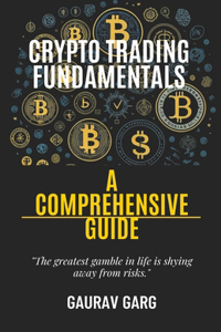 Crypto Trading Fundamentals: A Comprehensive Guide