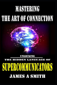 Mastering The Art of Connection