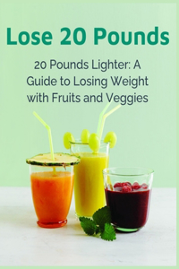 Lose 20 Pounds Fast