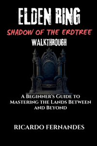 Elden Ring Shadow of the Eldtree Walkthrough