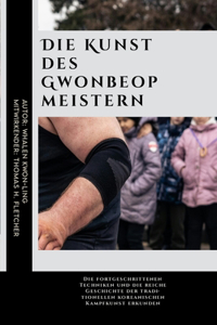 Kunst des Gwonbeop meistern