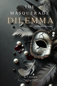 The Masquerade Dilemma