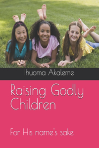 Raising Godly Children