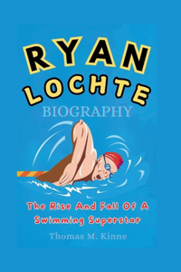 Ryan Lochte Biography