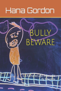 Bully Beware