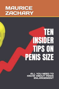 Ten Insider Tips on Penis Size