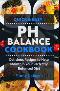 Quick & Easy PH Balance Cookbook