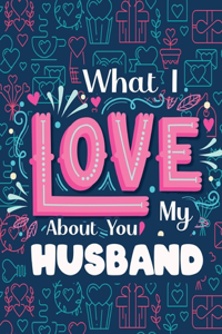 What I Love About You My Husband