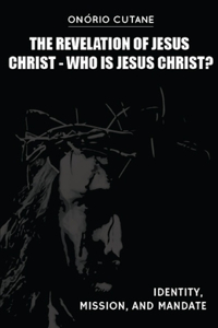 The Revelation of Jesus Christ