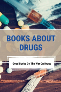 Books About Drugs