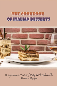 The Cookbook Of Italian Desserts