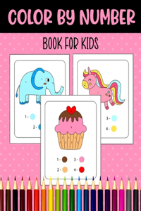 Color By Number Book for Kids