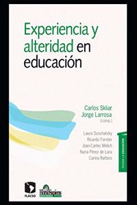 Experiencia y alteridad en educación