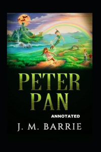 Peter Pan Peter and Wendy Annotate