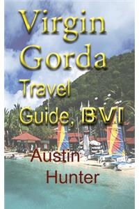 Virgin Gorda Travel Guide, BVI